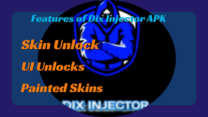 Features of Dix Injector APK