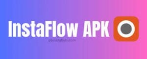InstaFlow APK 1